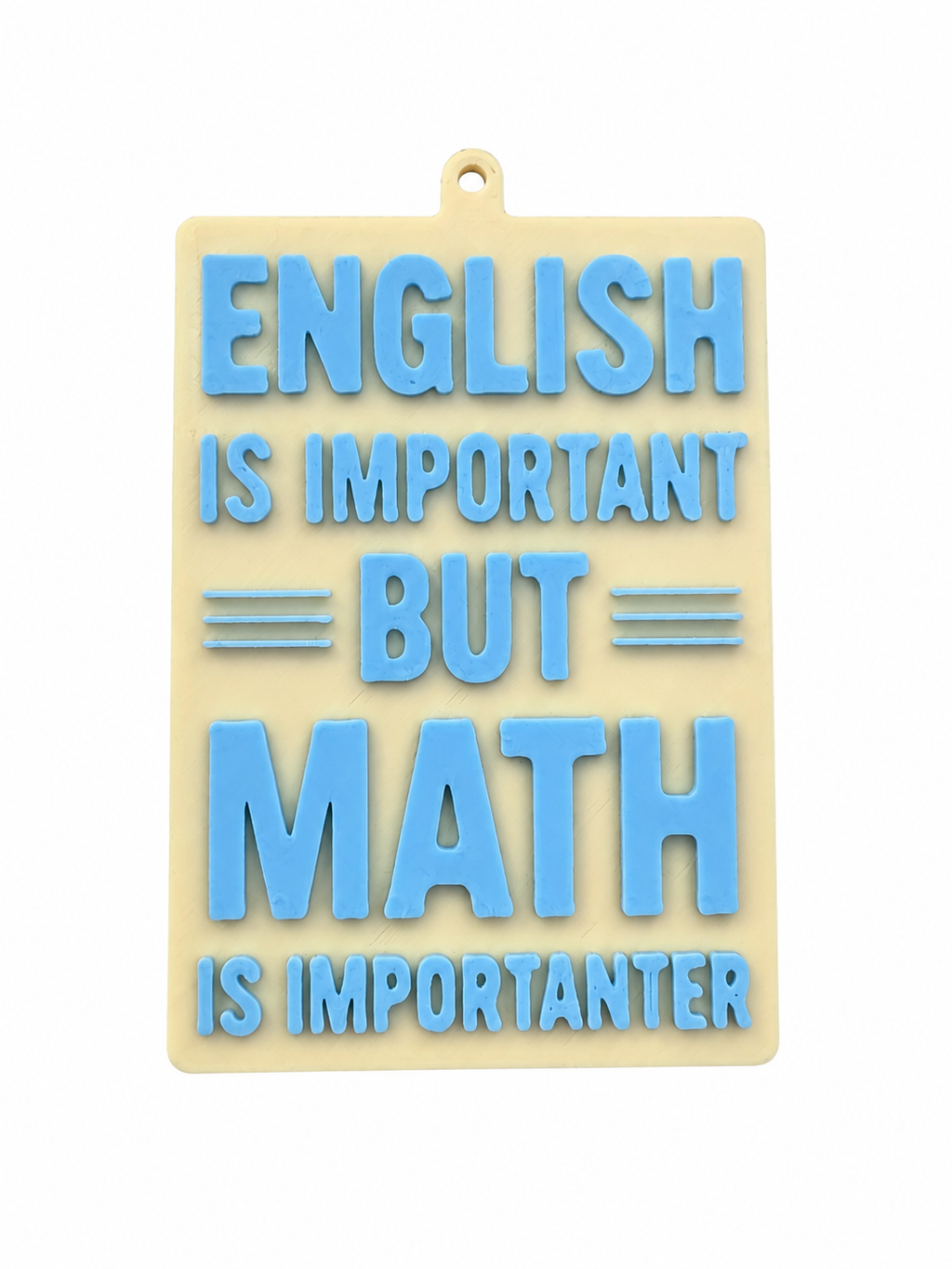 English Is Important… But Math Is Importanter | Funny Teacher Gift | 3D Printed Classroom Sign | Math Nerd Decor | Student Desk Decor