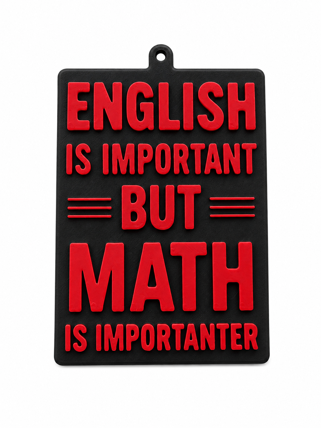 English Is Important… But Math Is Importanter | Funny Teacher Gift | 3D Printed Classroom Sign | Math Nerd Decor | Student Desk Decor