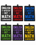 English Is Important… But Math Is Importanter | Funny Teacher Gift | 3D Printed Classroom Sign | Math Nerd Decor | Student Desk Decor