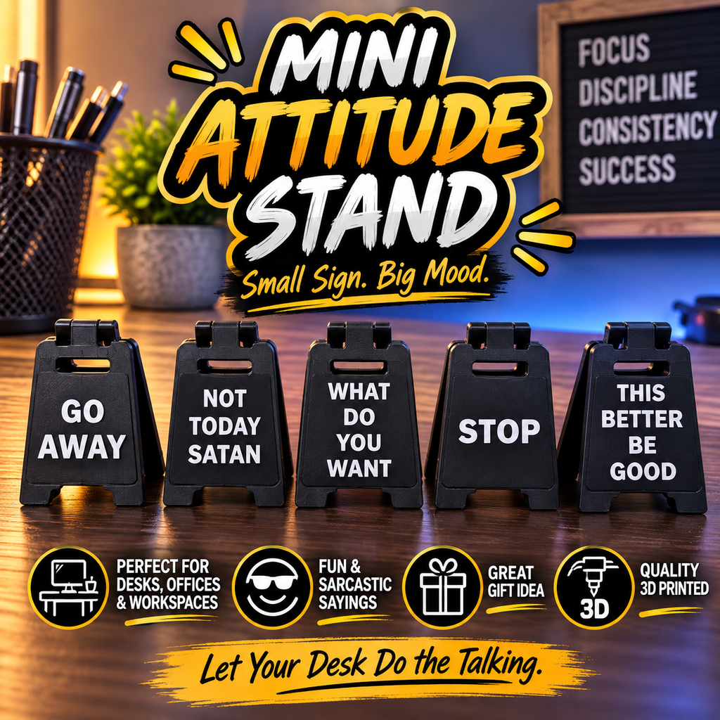Mini Attitude Stand™ – Funny Desk Sign | 3D Printed Desktop Mood Sign | Office, Work From Home & Gift Idea