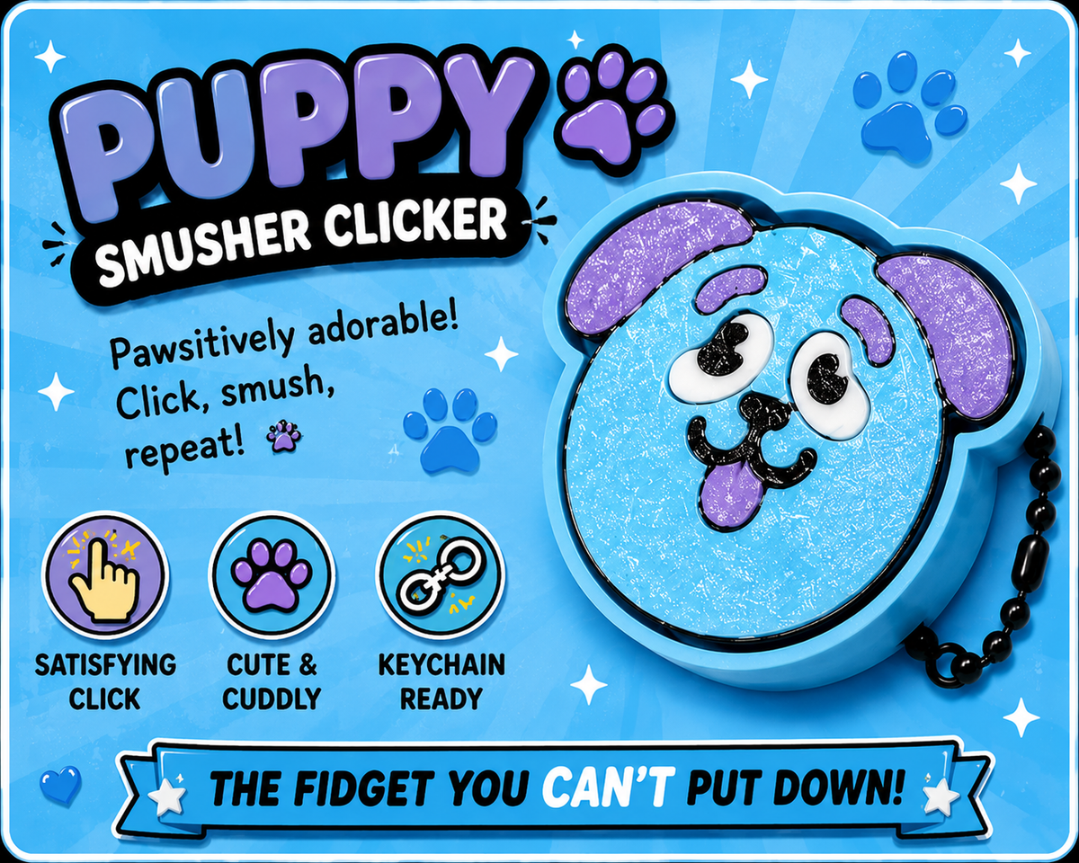 Smushers Clickers — 4 Fun Designs!